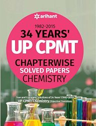 Arihant UP CPMT 34 Years' (1982-2015) Chapterwise Solved Papers : CHEMISTRY